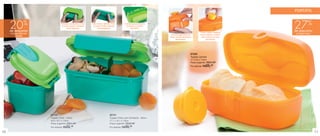 PORTÁTIL


                   %
     20
     de desconto
                                    Para abrir, pressione a trava
                                    na parte superior utilizando
                                          o(s) polegar(es).
                                                                    Para fechar, aperte a trava
                                                                    na parte frontal utilizando
                                                                         o(s) polegare(s).
                                                                                                     A tampa possui silicone,
                                                                                                        tornando o produto
                                                                                                            hermético.

                                                                                                                                                                   Possui espaço especial
                                                                                                                                                                                             27%
                                                                                                                                                                                             de desconto
     no Tupper Click com                                                                                                                                           para encaixar o potinho
                                                                                                                                                                                              no Tupper Lanche
                                                                                                                                  Trava de segurança na
          Divisória                                                                                                             frente, de fácil abertura e         para molhos e outras
                                                                                                                                       fechamento.                       guloseimas.




                                                                                                                                                          87232
                                                                                                                                                          Tupper Lanche
                                                                                                                                                          17 x 5,5 x 7,3cm
                                                                                                                                                          Preço sugerido: R$34,99
                                                                                                                                                          Por apenas: R$ 25, 49




                           86760                                                        86761
                           Tupper Click - 250ml                                         Tupper Click com Divisória - 500ml
                           8,9 x 10,1 x 7,9cm                                           17,1 x 10,1 x 7,9cm
                           Preço sugerido: R$24,99                                      Preço sugerido: R$49,99
                           Por apenas: R$ 22, 49                                        Por apenas: R$39,   99

10                                                                                                                                                                                                               11
 