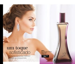 92010
My Dress Deo-Colônia
Spray 70ml
Oriental Fresco

Mulheres marcantes merecem
fragrâncias inesquecíveis

R$

84,00

 