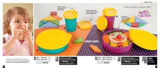 60 61
Infantil - Servir
1
3
2
4
Comer, brincar e crescer. Viva!
Copinho Rosa 200ml +
Tupper Pratinho Rosa 550ml
Por: R$44,00 o conjunto
Cód. do conjunto: 801312
LE
VE
Copinho Azul 200ml +
Tupper Pratinho Azul 550ml
Por: R$44,00 o conjunto
Cód. do conjunto: 801311
LE
VE
33%
de desconto
nos conjuntos
DES
CON
TO
NOVAS CORES
Tampa com bico,
para ajudar na
hora de beber Tampa que não deixa
vazar o líquido do copo
durante o transporte
Ótimo para
deixar a refeição
do seu pequeno
mais divertida
800517 - Copinho Azul - 200ml
800518 - Copinho Rosa - 200ml
7,8cm de diâm. x 12,7cm de alt.
Preço sugerido: R$33,00
1
3
801295 - Tupper Pratinho Azul - 550ml
801294 - Tupper Pratinho Rosa - 550ml
16,6cm de diâm. x 4,5cm de alt.
Preço sugerido: R$33,00
2
4Aprenda a fazer uma refeição divertida e
colorida no facebook oficial da Tupperware:
facebook.com/TupperwareBrasilOficial
 