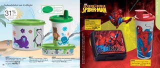 . ..              .
Animaizinhos em Extinção
                                                                                                                                                                                                                                            39




                                                                                                                                                                                                                                            INFANTIL
                                                                             Acompanha tampa
                                                                             hermética para
                                                                             transportar o líquido

                 %
     31
                                                                             com segurança.

                   de
                   desconto
        na Redondinha
         Animaizinhos

                                                                                                                                                                                  84445
                                                                                                                                                                                  Homem Aranha
                                                                                                                                                                                  Porta Sanduíche
                                                                                                                                                                                  13,9 x 13,3 x 5,1cm
                                                                                                                                                                                                R$41,99
                                                                                                                                                                                  Preço sugerido:
                                                                                                                                                                                  Por apenas: R$    35,
                                                                                                                                                                                                     99




                                                                                                              TM & © 2010 Marvel & Subs., LLC and its subsidiaries. Licensed by
                                                                                                              Marvel Characters B.V. www.marvel.com. All rights reserved.
     84919                             86917                             84920
     Redondinha Animaizinhos - 500ml   Copinho Animaizinhos - 200ml      Pote Compacto Animaizinhos - 200ml
     10,3cm de diâm. x 9cm de alt.     7,8cm de diâm. x 12,7cm de alt.   11,6 cm de diâm. x 3,4 cm de alt.                                                                                                84446
                   R$24,49
     Preço sugerido:                   Preço sugerido:   R$24,49         Preço sugerido:     R$18,99                                                                                                      Homem Aranha Copo 470ml

38
     Por apenas: R$    16,
                        49                                                                                                                                                                                7,8cm de diâm. x 19,4cm de alt.
                                                                                                                                                                                                          Preço sugerido:   R$32,99
 