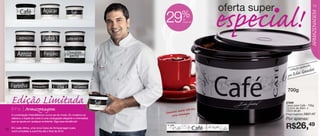oferta super                          11




                                                                                                   especial!




                                                                                                                                         ARMAZENAGEM
                                                                                        %
                                                                          29            de
                                                                                        desconto




                                                                                                                                inada
                                                                                                                    Col eção ass des
                                                                                                                   por E du Gue


        . Limitada
     Edição . .                                                                                                    700g

                                                                                                                  87206
                                                                                                                  Caixa para Café - 700g
     linha      Armazenagem                                                               ..
                                                                                    este vitrine
                                                                                                                  16,5cm de diâm. x
                                                                          Somente n tampa                         12cm de alt.
                                                                                                                  Preço sugerido:   R$37,49
     A combinação Preto&Branco nunca sai de moda. Do moderno ao               esta es
     clássico, a dupla de cores é uma conjugação elegante e minimalista                                           Por apenas:
     que se ajusta em qualquer ambiente. Siga essa tendência!             arte aberta


10
     Em cada vitrine, uma nova Caixa de Armazenagem para
     você completar a sua linha até o final de 2012.
                                                                                                                  R$26,49
 