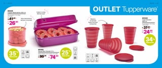OUTLET Tupperware
®
6 2 | O U T L E T O U T L E T | 6 3
35%
desconto
892426
Tupper Redondinha 500 ml
11,6 cm (comp.) x 13 cm (larg.)
x 9 cm (alt.)
41,90
R$
De:
26,90
R$
Por:
34%
desconto
25%
desconto
802462
Visual Box Grande 2,3 L
30,5 cm (comp.) x 21,8 cm (larg.) x 10 cm (alt.)
99,90
R$
De:
74,90
R$
Por:
Cabem muitas
delícias aqui!
Reparou
na tampa?
Assim fica fácil
transportar
Seus biscoitinhos
sempre crocantes!
803549
Copo Murano
500 ml
11,1 cm (comp.) x 10 cm (larg.)
x 13,5 cm (alt.)
37,90R$
cada
24,90
R$
Por:
cada
 