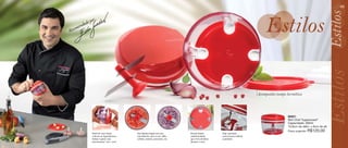 vitrine06-BR_BR 4/16/12 9:27 AM Page 48




                                                                                                                                                                                                                     49


                                                          por
                                                e  nd ado
                                               m
                                          Reco




                                                                                                                                                                    Acompanha tampa hermética




                                                                                                                                                                                     86931
                                                                                                                                                                                     Mini Chef Tupperware®
                                                                                                                                                                                     Capacidade: 300ml
                                                                                                                                                                                     10,8cm de diâm. x 8cm de alt.
                                                                                                                                                                                     Preço sugerido:   R$120,00
                                                           Fácil de usar: basta       Sua lâmina dupla (em aço         Possui fundo         Veja a posição
                                                           colocar os ingredientes,   inoxidável) corta ervas, alho,   emborrachado         correta para utilizar
                                                           fechar e girar com         cebola, tomate, presunto, etc.   que evita deslizar   o produto.
   48                                                      movimentos “vai e vem”.                                     durante o uso.
 