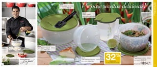 Preparação
                                                          82391
                                                          Pá Batedeira - 22 x 5,5cm
                                                          Preço sugerido:   R$8,99    Prepare receitas deliciosas!
                                                                                        86407
                                                                                        Exata - 1000ml
                                                                                        Preço sugerido:   R$45,99




                       86408
                       Tigela Batedeira Grande - 3200ml
                       Preço sugerido:   R$45,99




     Recomendado por
                                                                                      86410
                                                                                      Tigela Batedeira Pequena - 1000ml
                                                                                      Preço sugerido:   R$29,99
                                                                                                                          32    de desconto
                                                                                                                                            %
                                                                                                                          na Tigela Batedeira Média
                                                                                                                                                      86409
                                                                                                                                                      Tigela Batedeira Média - 2000ml
                                                                                                                                                      Preço sugerido:



                                                                                                                                                      Por apenas:
                                                                                                                                                                        R$36,99

                                                                                                                                                                        R$24,99
20                                                                                                                                                                                          21
 