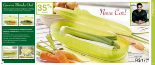 35




                                                                                                                                          Refrigerador
     Conserva Metades Oval
     • Ideal para guardar pedaços de legumes e hortaliças,
                                                                      %
     como por exemplo cenouras, pepinos e abobrinhas.
                                                             de desconto
                                                                                       Nova Cor!
                                                                                                                                ado por
                                                                                                                       Recomend
     • Possui um fechamento que veda bem o produto
     impedindo a entrada do ar e com isso o ressecamento
     do alimento.
     • As paredes internas possuem finas saliências,
     que evitam que o conteúdo entre em contato com
     o produto, e com isso umedeça e estrague.
     • Possui alças para pendurar no refrigerador,
     economizando espaço.
                                                                                                           700ml




                                                                                                   86433
                                                                                                   Conserva Metade Oval - 700ml
                                                                           27,4
                                                                                  cm               Medidas: 27,4 x 8,5 x 6,4cm
                                                                                                   Preço sugerido:   R$27,99


28
                                                                                                   Por apenas:       R$17,99                   29
 