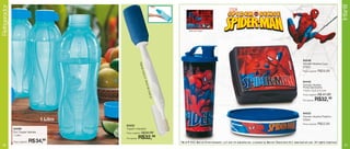 Infantil
Refrigerador


                                                                                             Arte do Copo




                                                                                                                                                                                             84446




                                                                               larg.
                                                                                                                                                                                             Homem Aranha Copo
                                                                                                                                                                                             470ml




                                                                          m de
                                                                                                                                                                                             Preço sugerido: R$29,99




                                                                   .x 4,4c
                                                                omp
                                                                                                                                                                                             84445
                                                                                                                                                                                             Homem Aranha




                                                            de c
                                                                                                                                                                                             Porta Sanduíche
                                                                                                                                                                                             13,9 x 13,3 x 5,1cm




                                                                                  cm
                                                                                                                                                                                             Preço sugerido: R$   37,99




                                                                              31,8
                                                                                                                                                                                             Por apenas:   R$32,      49



                                                                                                                                                                                             84522
                                                                                                                                                                                             Homem Aranha Pratinho
                                    1 Litro                                                                                                                                                  500ml
                                                                                                                                                                                             Preço sugerido: R$22,99
                                              84532
               84599                          Tupper Limpador
               Eco Tupper Garrafa             Preço sugerido: R$39,99
               1 Litro
                                              Por apenas:   R$32,99
               Preço sugerido:   R$34,
                                     99
                                                                                       TM & © 2011 Marvel Entertainment, LLC and its subsidiaries. Licensed by Marvel Characters B.V. www.marvel.com. All rights reserved.
   30                                                                                                                                                                                                                           31
 