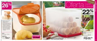 Desco

                                                                                           Oferta




                                                                                                                                                      Armazenagem
                                                                                                                                               nto!

     26        de desconto
                           %                             Voltou!                                                        Super
                                                                                                                        Especial

                                                                                                           22                          %de
                                                                                                                                        desconto




                                                                                                           17,2 cm
                                                                                                  6500ml

     • Elaborado para armazenar
       legumes e frutas que
       necessitam de ar.
     • A tampa possui orifícios para
       que o ar possa circular com
       facilidade de fora para dentro
       do produto, conservando
       o alimento por mais tempo.
     • Formato moderno, pode ser
       usado dentro de armários,
       bem como em prateleiras,
       organizando e decorando
       o ambiente.


                                                                                                                     86430
                                                                                                                     Modular Retangular Nº3
     86525
                                                                                                                     6500ml
     Maxi Modular - 5500ml
                                                                                                                     Preço sugerido: R$89,99
     Preço sugerido:

     R$94,99                            EconomizE                     28,3                                           Por apenas:
                                        25 Reais
                                                                             cm



36
     Por apenas:   R$69,99                          Ideal para armazenar alimentos secos
                                                    como: cereais, biscoitos e massas.
                                                                                             18,8 cm
                                                                                                                     R$ 69,99                              37
 