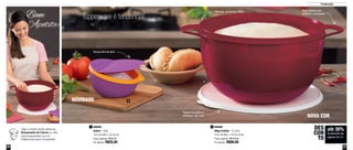 20 21
Preparação
até 30%
de desconto nas
páginas 20 e 21
DES
CON
TO
800808
Saleiro - 300g
13cm de diâm x 7cm de alt.
Preço sugerido: R$32,00
Por apenas: R$25,00
1 800886
Mega Criativa - 10 Litros
41cm de diâm. x 18,5cm de alt.
Preço sugerido: R$128,00
Por apenas: R$89,00
2
Tupperware é tendência!
Alças laterais que
facilitam o manuseio
Tampa fácil de abrir
Tampa hermética e
estanque: não vaza!
Marsala, cor do ano 2015
2
1
Veja a receita desta deliciosa
Empanada de Carne no site:
www.tupperware.com.br
Palavra de busca: Empanada
NOVIDADE
NOVA COR
 