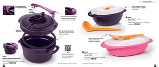 52 53
800802
Sopeira Mágica** - 1,8 Litro
Acompanha Concha
27,9cm de comp. x 20,5cm de larg. x 11,8cm de alt.
Preço sugerido: R$94,80
1
800803
Travessa Mágica** - 1,8 Litro
Acompanha Colher
34cm de comp. x 20,5cm de larg. x 10,5cm de alt.
Preço sugerido: R$94,80
2
Ana Maria indica
Design mantém o alimento
aquecido dentro do produto
com tampa
**Produtos podem ser levados ao micro-ondas
Aproxime seu smartphone
do QR Code, para assistir
ao vídeo do produto.
Alça com trava de segurança
impede a abertura da tampa
enquanto estiver sob pressão
Válvula
reguladora
de pressão
Anel de vedação de silicone
segurança no ajuste da tampa
à base do produto
Indicador
de pressão
Trava de segurança
da válvula de escape
*Não pode ser levada ao fogão convencional
800910
Panela de Pressão para Micro-ondas*
capacidade máxima de uso: 2 Litros
28,1cm de diâm. x 15,7cm de larg. x 22,5cm de alt.
Preço sugerido: R$610,00
Colher e concha se encaixam
na tampa do produto,
facilitando o transporte
 