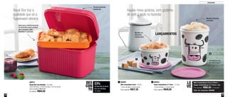 18 19
800829
Super Instantânea nº1 Farm - 1,2 Litro
13,3cm de diâm. x 15,5cm de alt.
Preço sugerido: R$48,00
2
Armazenar
1
2
800828
Mini Instantânea Farm - 575ml
13,3cm de diâm. x 8,3cm de alt.
Preço sugerido: R$37,30
1
Mini Instantânea Farm 575ml +
Super Instantânea nº1 Farm 1,2L
Por apenas: R$65,00 o conjunto
Cód. do conjunto: 800966
LE
VE
800073
Visual Box com Bandeja - 4,5 Litros
30cm de comp. x 20,5cm de larg. x 19,7cm de alt.
Preço sugerido: R$122,50
Por apenas: R$94,00
23%
de desconto no Visual
Box com Bandeja
4,5 Litros
DES
CON
TO
Ideal para o armazenamento
de alimentos secos prontos
para consumo: pães,
biscoitos e cupcakes
Mantém os
alimentos
conservados
Tampa levemente
translúcida
Mantém bolachas
crocantes
LANÇAMENTOS
Visual Box traz a
qualidade que só a
Tupperware oferece
Aquela mesa gostosa, com gostinho
de café à tarde na fazenda
Fechamento em
um único toque
 