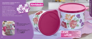 vitrine10-regiaoB_regiao B 8/6/12 3:14 PM Page 36




                                                                                                                                                                                          37
      Cores vibrantes e modernas vão dar um                                                                                 1700ml




                                                                                                                                                                                          CHÁ DE COZINHA
                                                                                               Novidades
      “SHOW NA SUA COZINHA”.
                                                                                                                        2


      As rosas são símbolos de
      feminilidade e significam carinho e
      dedicação por parte de quem as
      oferecem. As Tupper Caixas Rosas
      Inglesas, com novo design e nova arte
      para decorar ainda mais sua cozinha.
      Utilize-as para armazenar e servir
      alimentos secos, como biscoitos, torradas e bombons.




                                                    1   87594
                                                        Tupper Caixa Rosas Inglesas - 1100ml
                                                        14,9cm de diâm. x 10,5cm de alt.
                                                        Preço sugerido:   R$34,99



                                                    2   87593
                                                        Tupper Caixa Rosas Inglesas - 1700ml
                                                        16,6cm de diâm. x 12,2cm de alt.

                                                        Por apenas: R$
                                                                      R$39,99
                                                        Preço sugerido:
                                                                          33,
                                                                           49                                       1
                                                                                                                            LEVE
                                                                                                                            por apenas
                                                                                                                                                       Tupper Caixa Rosas
                                                                                                                                                       Inglesas 1100ml
                                                                                                                                                            na compra da Tupper Caixa
                                                                                                           1100ml                    R$    25,39
                                                                                                                            Preço. do conj.: R$58,88
                                                                                                                                                            Rosas inglesas 1700ml
                                                                                                                                                                   Cód. do conj.: 87631
   36
 