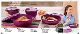 40 41
Preparar - Micro-ondas
Ter o prazer saudável de saborear e transportar
uma refeição preparada por você mesmo
890014
Cristalwave - 1 Litro
19,3cm de diâm. x 6,5cm de alt.
Preço sugerido: R$50,00
1 891284
Cristalwave - 2 Litros
19,3cm de diâm. x 11,7cm de alt.
Preço sugerido: R$60,80
2 890030
Cristalwave com Divisórias - 1,4 Litro
26cm de diâm. x 6cm de alt.
Preço sugerido: R$70,30
Por apenas: R$55,00
4890012
Cristalwave - 3 Litros
26cm de diâm. x 9cm de alt.
Preço sugerido: R$74,60
3
21%
de desconto no
Cristalwave com
Divisórias - 1,4 Litro
DES
CON
TO
1
3
2
4
Válvula permite saída do
vapor durante o aquecimento
Divisória permite o
armazenamento de até
3 tipos de alimentos
 