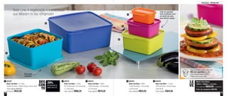 12 13
Armazenar - Refrigerador
Aba facilita
a abertura
Pode ser guardado
tanto empilhado como
um dentro do outro,
para otimizar espaço
29%
de desconto no
Basic Line 2,5L
DES
CON
TO
800781
Basic Line Neon - 5 Litros
25,1cm de comp. x 25,1cm de larg.
x 11,4cm de alt.
Preço sugerido: R$68,20
2891667
Basic Line Neon - 2,5 Litros
19,9cm de comp. x 19,9cm de larg. x 9,6cm de alt.
Preço sugerido: R$ 46,90
Por apenas: R$33,00
1 800782
Basic Line Neon - 160ml
10,8cm de comp. x 5,3cm de larg.
x 6,7cm de alt.
Preço sugerido: R$19,20
3 800783
Basic Line Neon - 500ml
13,5cm de comp. x 11cm de larg.
x 6,3cm de alt.
Preço sugerido: R$24,50
4 800784
Basic Line Neon - 1,2 Litro
16cm de comp. x 15,5cm de larg.
x 8cm de alt.
Preço sugerido: R$34,00
5
Veja a receita deste delicioso
Mix de Legumes no site:
www.tupperware.com.br
Palavra de busca: Mix
Basic Line Neon
160ml + 500ml + 1,2 Litro
Por apenas: R$49,00 o conjunto
Cód. do conjunto: 800786
LE
VE
1
2
3
4
5
Basic Line. A organização e a praticidade
que faltavam no seu refrigerador
 