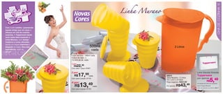 vitrine12-regiaoB_regiao B 9/27/12 11:00 AM Page 50




                                                                                                                                                                    51
                                                                                                                                                                    51


                                                                                        Linha Murano




                                                                                                                                                                    CHÁ DE COZINHA
                                                        Novas
                                                        Cores
      Com muito carinho, surpreenda
      aquela amiga que vai casar e
      ofereça um chá de cozinha
      surpresa. A Tupperware ajuda
      você nesta ideia trazendo a
      Linha Murano, com design
      moderno e cores vibrantes,
      dando um toque charmoso e
      elegante na mesa. Viva esta                                           500ml                                2 Litros
      experiência, você vai                                                      cada
      adorar!

                                                      Copo Murano - 500ml cada
                                                      9,9cm de diâm. x
                                                      13,4cm de alt. cada

                                                      1 por:
                                                        R$22,99
                                                      Cód. para 1 peça: 87967

                                                      2 por:                                                                       Leve Sacola Grande
                                                         R$    17,    99cada                           82872
                                                                                                       Jarra Murano - 2 Litros
                                                                                                                                   Tupperware
                                                                                                                                   por apenas
                                                      Cód. para 2 peças: 87702

                                                      4 por:
                                                                                                       15,1 x 9,7 x 27,9cm
                                                                                                       Preço sugerido:   R$64,99                 R$  5,49
       50
                                                         R$    13,        49cada
                                                      Cód. para 4 peças: 87703
                                                                                                       Por apenas:   R$43,49
                                                                                                                                   na compra da Jarra ou conjunto
                                                                                                                                   com 4 Copos Murano
                                                                                                                                   Cód. da Sacola na oferta: 95617
 