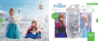Infantil | Servir
26%de desconto no
Copo com Bico
Frozen 470 ml
a partir de 4 anos
801868 | Copo com Bico Frozen
470ml
8,2 comprimento X 8,6 largura
X 22,3 altura (cm)
Preço sugerido: R$ 41,00
Por: R$
30,00
Os3personagens
emumsócopo
Lançamento
® Disney
As aventuras mágicas em companhia
da Elsa, da Anna e do Olaf!
Dica de
Presente
54 55
 