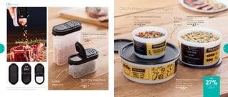 Dois tipos de abertura na tampa, para você ter
mais controle na hora de temperar
802262 | Porta Tempero Grande
250ml
10 comp. X 4,5 larg. X 11,7 alt. (cm)
R$
28,00
802263 | Porta Tempero Pequeno
100ml
10 comp. X 4,5 larg. X 6 alt. (cm)
R$
21,00
802371 | Mini Instantânea Churrasco
575ml
13,3 diâm. X 8,3 alt. (cm)
Preço sugerido: R$43,00
Por: R$
31,00
802370 | Delicatesse Churrasco
1,75 Litro
21,2 diâm. X 8,4 alt. (cm)
Preço sugerido: R$75,00
Por: R$
55,00
802372 | Pote Master Churrasco
1,5 Litro
16,9 diâm. X 9,7 alt. (cm)
Preço sugerido: R$65,00
Por: R$
47,00
Os produtos certos para fazer do churrasco um grande evento.
Os churrasqueiros merecem!
Facilidade:
tempero à mão
Fecha com
apenas
um toque!
até
Armazenar
de desconto na
página 19
27%
18 19
 