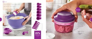 60ml
80ml
120ml
160ml
180ml
240ml
0,5ml
1,25ml
2,5ml
5ml
7,5ml
15ml
802656 | Mega Criativa
10 Litros
41,2 comp. X 32,1 larg.
X 18,8 alt. (cm)
R$
128,00
802265 | Xícaras
Medidoras Geração II
Acompanha: 6 xícaras
14 comp. X 9 larg.
X 5 alt. (cm)
R$
41,00
802250 | Colheres
Medidoras Geração II
Acompanha: 6 colheres
11 comp. X 4 larg.
X 4 alt. (cm)
Preço sugerido: R$31,00
Por: R$
23,00
Acerte as medidas até
de olho fechado!
Novidade
802540 | Turbo Chef
300ml
10,8 diâm. X 8 alt. (cm)
R$
195,00
E fazer molhos, temperos
e receitas completas!
É só puxar a cordinha...
Rapidez: são 19
cortes por segundo!
Base antiderrapante,
material resistente e
lâminas afiadas: tudo
em um só produto
Preparar
de desconto nas
Colheres Medidoras
Geração II
25%
28 29
 