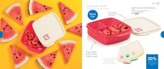 802749 | Basic Line com DIvisórias Melancia
550ml
16,7 comp. X 15,6 larg. X 4,8 alt. (cm)
Preço sugerido: R$36,00
Por: R$
25,00
Nova
Cor
Conserve todas as delícias da estação.
Nos próximos Vitrines,
outras estampas
e cores para você
montar sua coleção
Leve com você!
Formato quadrado,
perfeito para levar
na bolsa com snacks
Com estampa
de melancia!
Geladeira
de desconto no
Basic Line com
Divisórias Melancia
550ml
30%
46 47
 