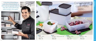 Freezer
          “A linha Jeitosos foi desenvolvida para             do por
      congelar diversos alimentos deixando o seu    Recome
                                                           nda
                                                                                                                                                           Conservando
     freezer muito mais organizado. Conheça esta
        linha e deixe o seu dia a dia muito mais
                                                                                           1

                                                                                                             3
                                                                                                                                                            com muito
         prático. Eu já tenho a linha completa!”                                                                                                             estilo...

                                                                                                                                                                                 4




                                                                                                                  2




                                                                       1 86040                 2 86039                                3 86043                 4 86038
                                                                        Jeitosa - 1800ml        Duo Jeitoso - 2 peças de 900ml cada    Espaçosa - 3000ml       Caixa Ideal - 1400ml
                                                                        Preço sugerido:         Preço sugerido:                        Preço sugerido:         Preço sugerido:

                                                                        R$37,49                 R$42,99                                R$51,99                 R$42,99
26                                                                                                                                                                                      27
 