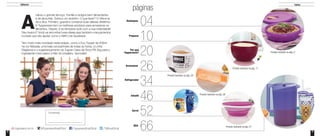 2 3
cabou o grande almoço. Família e amigos bem alimentados
e de alma feliz. Sobrou um tantinho. O que fazer? O Vitrine te
dá a dica. Primeiro, guarde e conserve suas delícias direitinho.
A Tupperware tem os melhores produtos para armazenar os
alimentos. Depois, é só temperar tudo com a sua criatividade!
Deu branco? Você vai encontrar boas ideias aqui também e lançamentos
incríveis que vão ajudar, como o Refri Line Quadrado.
Tem muito mais novidade nesta edição, como a Eco Tupper de 500ml
na cor Marsala, uma bela companheira de todas as horas, a Linha
Elegância e o superlançamento da Tupper Caixa de Arroz PB 2kg para o
ingrediente mais básico e feliz do brasileiro. Aproveite!
Editorial
A
páginas
/TupperwareBrasilOficial /TWBrasilOficialtupperware.com.br @TupperwareBrasilOficial
Índice
Consultor(a):
Destaques
04
Preparar
10
Por que
20
Armazenar
26
Refrigerador
34
Infantil
46
Servir
52
BEA
66
páginas
Produto ilustrado na pág. 8
Produto ilustrado na pág. 17
Produto ilustrado na pág. 38
Produto ilustrado na pág. 57
Produto ilustrado na pág. 29
Tupperware?
 