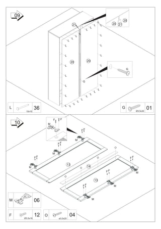 09
                                                                                                   L                    20
                                                      21                                      L        L        20 21
                                                                                      L
                                                                                  L
                                                                      L
                                                              L                                        L
                                                      L
                                              L
                                         L                                                             L


                                         L                                                             L

                                                   20                              20
                                         L                                                             L
                                                                                                                            G

                                         L                                                             L

                                                                              G
                                         L                                                             L
                                                                                                   L
                                                                                              L
                                                                                      L
                                         L                                        L
                                                                          L
                                                                  L
                                                          L
                                         L        L
L
          10x10
                   36                                                                                                   G
                                                                                                                                     Ø3,5x30
                                                                                                                                               01

                                F    F
    10                      M

                                                                          FF


                                                              M
                                    FF
                                                                                                                 O

                                M
                   FF                                                                             O                             FF

                                              13
             M                                                        O
                                                                                   14
                                                                                                           FF                        M
                                         O
                                                                                              13
                                                                              FF                                M



                                                                                          M
M                  06

F
         Ø3,5x16
                   12   O                         04
                                    ø3,0x20
 