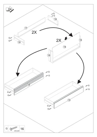 04
                                            G
                                            G
                                            16



                        17

                                  2X
    G
    G
              16
                                                2X             16


                                                     18



                                       16




                                       G

                                       G



                             19                                     G

                                                                    G
G
    G

                                                          15

                                       G
                                       G




G                  16
         Ø3,5x30
 