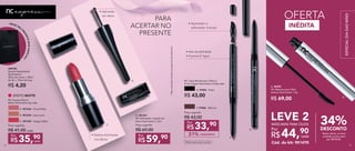 • Alta durabilidade
• À prova d’ água
• Apontador e
esfumador inclusos
Oftalmologicamente testado
EFEITO MATTE
NC Express Batom
Matte Nutrimetics 4g cada
A. 901246 - Proud Patty
C. 901245 - Happy Hellen
B. 901244 - Lazy Laura
35,90
R$ cada
Por
Preço sugerido:
R$ 41,00 cada
D. 901331
NC Delineador Líquido em
Disco Nutrimetics 1,0ml
Preço sugerido:
R$ 69,00
59,90
R$
Por
E. 97005 - Preto
NC Lápis Retrátil para Olhos à 	
Prova d’água Nutrimetics 0,35g cada
R$ 43,00
F. 97006 - Marrom
33,90
R$
Por
Preço sugerido:
R$ 43,00
DESCONTO21%
G. 96995
NC Máscara para Cílios
Volume Nutrimetics 7,5g
R$ 69,00
INÉDITA
OFERTA
44,90
R$ cada
Por
LEVE 2MÁSCARAS PARA CÍLIOS
D.
C.
*Nãocontaparavendaseprogramasdeincentivos.
PARA
ACERTAR NO
PRESENTE
300730	
Sacola Presenteável
Nutrimetics*
20cm de comp. x 28cm
de alt. x 10cm de larg.
R$ 4,20
F.
E.
• Aplicador
em disco
• Desliza facilmente
nos lábios
DEIXE SEU
P
RESENTEMAISESPECIAL!
G.
DESCONTO
34%
Nesta oferta, as duas
unidades juntas saem
por R$ 89,80.
Cód. do kit: 901470
ESPECIALDIADASMÃES
72 73
 