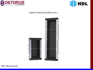 GABINETE MODULAR EMBUTIR GE-3




COD: 90.02.01.522
 