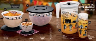 26,90
R$
2. 806510
Tigela Murano Cordel 200 ml
10,5 cm (comp.) x 9,8 cm (larg.) x 7 cm (alt.)
53,90
R$
1. 806508
Tigela Murano
Cordel 1,3 L
18,6 cm (comp.) x 17,8 cm
(larg.) x 11,6 cm (alt.)
200 ml
1
2
32,90
R$
5. 806503
Copo Cordel 470 ml
8,2 cm (diâm.) x 16,9 cm (alt.)
112,90
R$
4. 806527
A Jarra Ilúmina
Cordel 2 L
21,4 cm (comp.) x 14 cm
(larg.) x 23 cm (alt.)
5
4
69,90
R$
3. 806509
Tigela Murano
Cordel 2,5 L
22,8 cm (comp.) x 21,8 cm
(larg.) x 13,6 cm (alt.)
2,5 L
2 L
1,3 L
470 ml
Dessa vez elas estão diferentes,
pela primeira vez, as bases
são translúcidas
3
NOVIDADES Pra
servir, armazenar
e encantar
5 4 | S E R V I R S E R V I R | 5 5
 