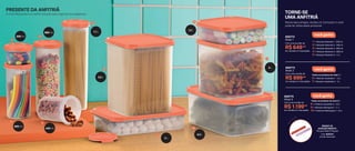 1 | 1 Modular Redondo 1 - 200 ml
2 | 1 Modular Redondo 2 - 440 ml
3 | 1 Modular Redondo 3 - 650 ml
4 | 1 Modular Redondo 4 - 890 ml
5 | 1 Modular Redondo 5 - 1,1 L
você ganha
Com uma reunião de
R$ 649,00
em vendas e 2 marcações
806772
Nível 1
Todos os produtos do nível 1 +
6 | 1 Modular Quadrado 1 - 1,2 L
7 | 1 Modular Quadrado 3 - 4 L
você ganha
Com uma reunião de
R$ 899,00
em vendas e 2 marcações
806773
Nível 2
Todos os produtos do nível 2 +
8 | 1 Modular Quadrado 4 - 5,5 L
9 | 1 Modular Retangular 1 - 2 L
10 | 1 Modular Retangular 2 - 4,3 L
você ganha
Com uma reunião de
R$ 1.199,00
em vendas e 2 marcações
806774
Nível 3
TORNE-SE
UMA ANFITRIÃ
PRESENTE DA ANFITRIÃ
Reúna seus amigos, receba um Consultor e você
pode ter todos estes produtos!
A linha Modulares é a melhor solução para organizar sua despensa
BRINDE DE
AGRADECIMENTO:
Pá para Patê (2 Peças)
Cód. 805047
(Cores diversas)
3
5
7
4
2
1
6
8
9
10
4,3 L
1,1 L
5,5 L
1,2 L
2 L
4 L
200 ml
440 ml
650 ml
890 ml
 