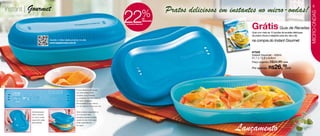 Instant | Gourmet                                                                                                   Pratos deliciosos em instantes no micro-ondas!
                                                                                                                                                                                                      5



                                                                                        22              %




                                                                                                                                                                                                   MICRO-ONDAS
                                                                                                         de
                                                                                                         desconto
                                                                                        no Instant Gourmet

                                                                                                                                               Grátis Guia de Receitas
                                                                                                                                               Guia com mais de 10 opções de receitas deliciosas
                                                                                                                                               de pratos doces e salgados para seu dia a dia.
                             Assista o vídeo deste produto no site:                                                                            na compra do Instant Gourmet
                             www.tupperware.com.br


                                                                                                                                               87529
                                                                                                                                               Instant Gourmet - 430ml
                                                                                                                                               21,1 x 13,8 x 6,6cm
                                                                                                                                               Preço sugerido: R$34,99 cada

                                                                                                                                               Por apenas: R$       26,99
                                                                                                                                                                        cada




                                                        Possui desenho na tampa
                                                        que demonstra como
                                                        preparar ovos mexidos
                                                        ou omeletes. Primero bata-os
                                                        em outro recipiente.
                                                        Recomenda-se no mínimo
                                                        2 e no máximo 4 ovos por vez.


          Ainda tampado,                                Abra a tampa segurando-a
          retire o produto                              com as duas mãos,
          do micro-ondas                                levantado-a sempre do lado
          segurando pelas                               oposto do seu rosto para




                                                                                                                                          Lançamento
          abas laterais.                                evitar queimaduras
                                                        de vapor.

4
 