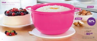 Ideal para sua receita
tamanho família
32%de desconto
803915 | Mega Criativa 10 Litros
41,2 comp. X 32,1 larg. X 18,8 alt. (cm)
Preço Sugerido
R$134,00
Por
R$90,00
Mais firmeza para
misturar: tem
encaixe para o dedo
polegar
NOVA COR
10 LITROS
Preparar
24 25
 