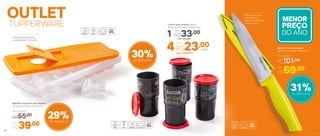 802241 | Faca Serrilhada
29 comp. X 3,6 larg. X 2,2 alt. (cm)
Por
R$69,00
Preço Sugerido
R$101,00
31%de desconto
Ótimo para cortar
alimentos com
pele, como tomates,
kiwis e outros
Tampa evita vazamento
e respingos ao manusear
800344 | Forma de Gelo Papaya
30 comp. X 11 larg. X 3,5 alt. (cm)
Por
R$39,00
Preço Sugerido
R$55,00
OUTLET
TUPPERWARE
29%de desconto
MENOR
PREÇO
DO ANO
30%de desconto
Copo Colors Italiano 350ml
8,5 comp. X 8,1 larg. X 13,5 alt. (cm)
R$33,001 Cód.: 802994
R$23,004Cód.: 803037
cada
Por:
Por:
5756
 