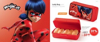 803933 | Porta Sanduíche
Retangular Lady Bug
20 comp. X 7 larg.
X 10 alt. (cm)
LANÇAMENTO
31%de desconto
Infantil
Lady Bug para
alegrar o recreio
© 2018 ZAG
Por
R$37,90
Preço Sugerido
R$55,00cada
cada
Infantil
52 53
 