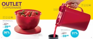 830138 | Tigela Murano 2,5 Litros
22,8 comp. X 21,8 larg. X 13,6 alt. (cm)
Por
R$39,90
Preço Sugerido
R$62,90
800519 | Jarra Perfeita 1,8 Litro
18,6 comp. X 9,6 larg. X 24 alt. (cm)
Por
R$59,90
Preço Sugerido
R$87,9036%de desconto 31%de desconto
Aba na tampa
ajuda você
na hora de abrir
Mais praticidade
no momento de
servir bebidas
OUTLET
TUPPERWARE
58 59
 