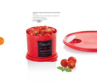 800436 | Tupper Redondinha Tomate Bistrô
500ml
11,6 comprimento X 13 largura X 9 altura (cm)
Categoria: Armazenar
Preço sugerido: R$38,00
Por: R$
26,00
64
 
