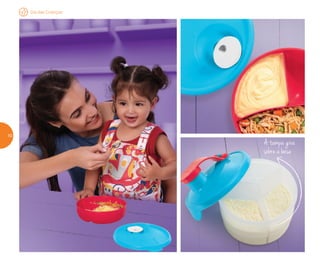 A tampa gira
sobre a base
Dia das Crianças
10
 