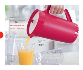 801649 | A Jarra
2 Litros
13,8 diâmetro X 24 altura (cm)
R$
85,00
83092 | Copo Prisma
475ml
9,4 diâmetro X 13,9 altura (cm)
1 Por: R$
39,00
4 Por: R$
33,00 cada
Cód. para 4 Copos | 88543
26
 