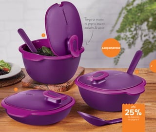 Tampa se encaixa
na própria base no
momento de servir
Lançamentos
3
2
4
até
de desconto
na página 8
25%
9
 