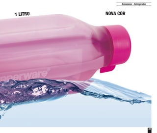 43
Armazenar - Refrigerador
NOVA COR1 LITRO
 