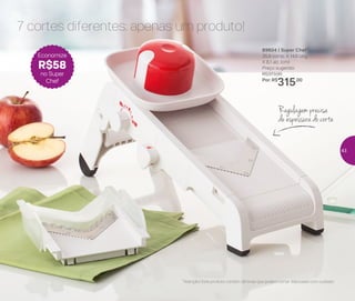 89604 | Super Chef*
35,9 comp. X 14,6 larg.
X 8,1 alt. (cm)
Preço sugerido:
R$373,00
Por: R$
315,00
*Atenção! Este produto contém lâminas que podem cortar. Manuseie com cuidado
7 cortes diferentes: apenas um produto!
Regulagem precisa
de espessura do corte
Economize
R$58
no Super
Chef
43
 