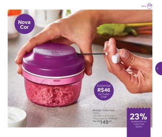 Nova
Cor
Economize
R$46
no Turbo
Chef
802540 | Turbo Chef
300ml
10,8 diâm. X 8 alt. (cm)
Preço sugerido: R$195,00
Por: R$
149,00
Natal
de desconto no
Turbo Chef
300ml
23%
3
 