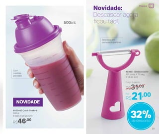 803748 | Quick Shake II
500ml
9 diâm. X 20 alt. (cm)
R$46,00
500ml
803637 | Descascador
10,7 comp. X 7,5 larg.
X 1,8 alt. (cm)
Por
R$21,00
Preço Sugerido
R$31,00
32%de desconto
Novidade:
Descascar agora
ficou fácil
Descasca em
camadas superfinas
Com
medidas
gravadas
NOVIDADE
Preparar
23
 
