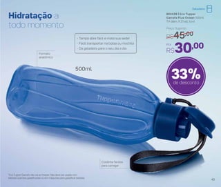 802439 | Eco Tupper
Garrafa Plus Ocean 500ml
7,4 diâm. X 21 alt. (cm)
Por
R$30,00
Preço Sugerido
R$45,00
33%de desconto
Cordinha facilita
para carregar
Formato
anatômico
Hidratação a
todo momento
*Eco Tupper Garrafa não vai ao freezer. Não deve ser usada com
bebidas quentes, gaseificadas ou em máquinas para gaseificar bebidas
500ml
- Tampa abre fácil e mata sua sede!
- Fácil transportar na bolsa ou mochila
- Da geladeira para o seu dia a dia
Geladeira
43
 