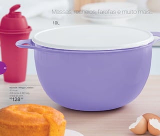 802656 | Mega Criativa
10 Litros
41,2 comp. X 32,1 larg.
X 18,8 alt. (cm)
R$
128,00
Massas, recheios, farofas e muito mais...
10L
20
 