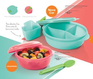 Lançamento
803072 | Cristalwave com Divisórias
Acompanha bandeja removível
900ml
21,5 diâm. X 5,7 alt. (cm)
R$
63,00
802841 | Marmitup Snack
Acompanha colher
600ml
17,1 comp. X 16,5 larg. X 7,9 alt. (cm)
R$
55,00
Nova
Cor
Para refeições quentes Para alimentos frios
Para alimentos frios.
Retire antes de
levar ao micro-ondas
5
 