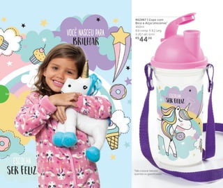 802967 | Copo com
Bico e Alça Unicórnio*
400ml
8,9 comp. X 8,2 larg.
X 20,1 alt. (cm)
R$
44,00
*Não colocar bebidas
quentes ou gaseificadas
54
 