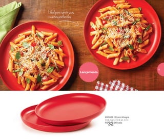 I deal para servir suas
receitas preferidas
803005 | Prato Allegra
23,9 diâm. X 2,9 alt. (cm) cada
R$
32,00 cada
Lançamento
803005 | Prato Allegra
23,9 diâm. X 2,9 alt. (cm)
R$
32,00 cada
15
 