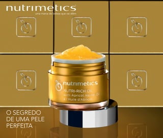 O SEGREDO
DE UMA PELE
PERFEITA
 