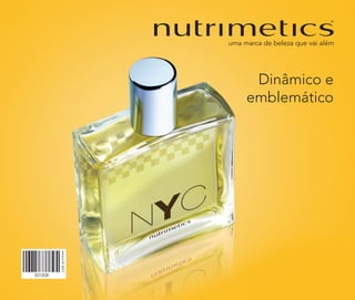 Dinâmico e
emblemático
301008
Vitrine072017
 